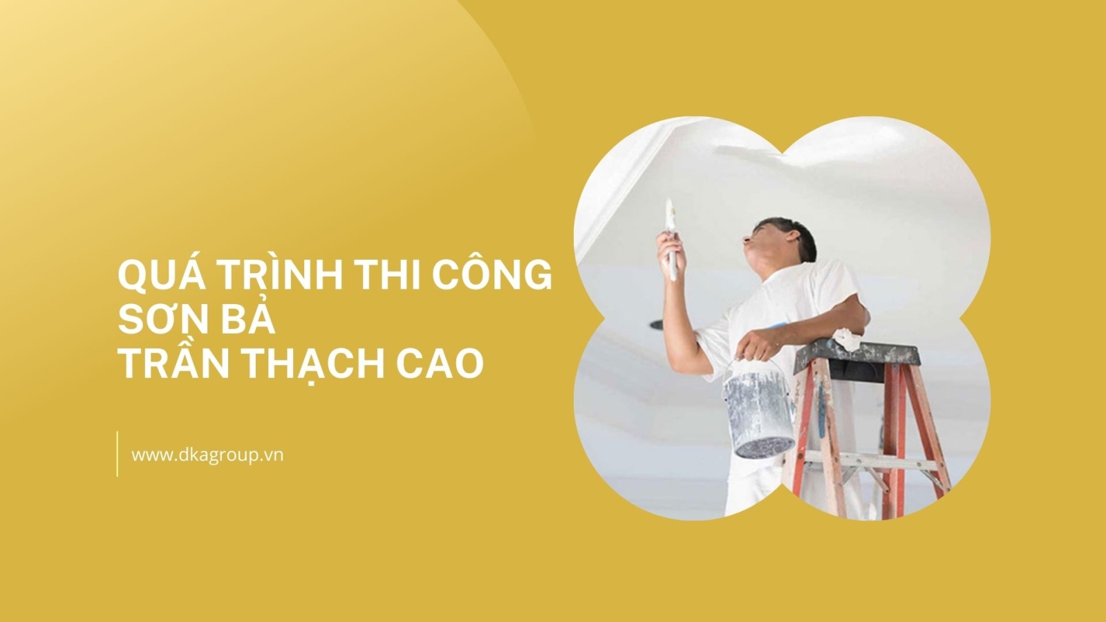 Quy trình thi công sơn bả trần thạch cao