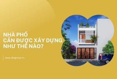 Nhà phố cần được xây dựng như thế nào?