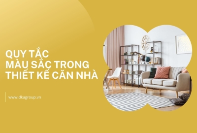 Quy tắc màu sắc trong thiết kế căn nhà