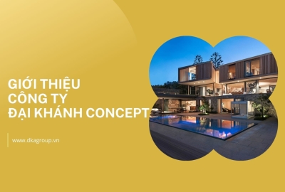 Giới thiệu về Đại Khánh Concept