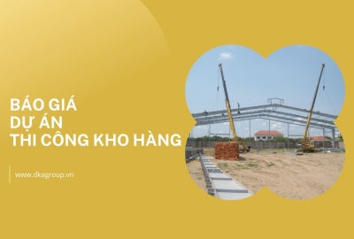 Báo giá chi tiết cho một dự án thi công kho hàng